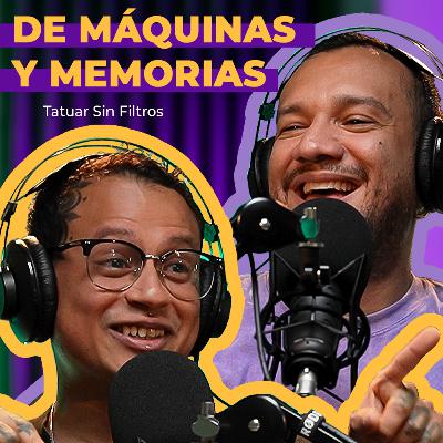 DE MÁQUINAS Y MEMORIAS Tatuar Sin Filtros