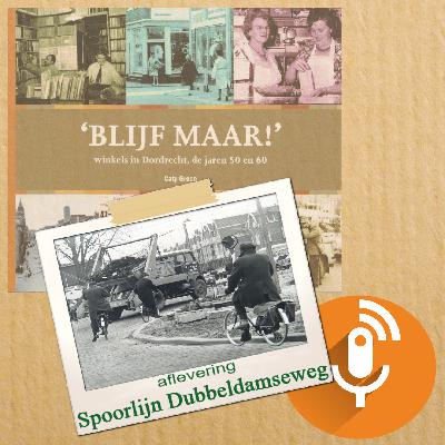 Blijf Maar! -  winkels in Dordrecht, de jaren 50 en 60