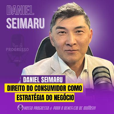 DANIEL SEIMARU é papo de progresso! DANIEL SEIMARU é papo de progresso!