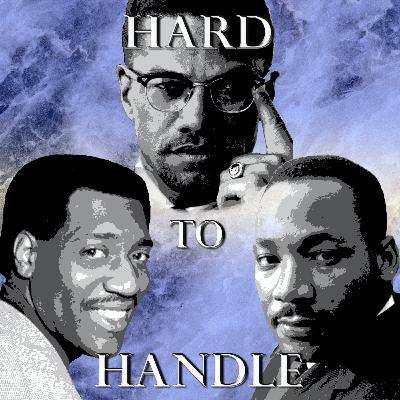 Episode 13: Hard to Handle