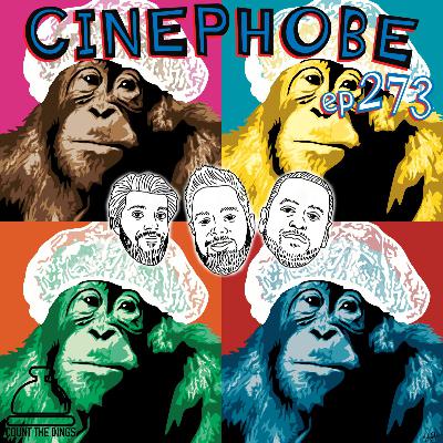 Cinephobe Ep 273: Dunston Checks In