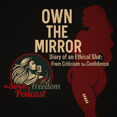 Ep14 - Diary of an Ethical Slut: From Criticism to Confidence