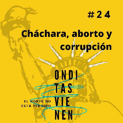 Capítulo 24: Cháchara, aborto y corrupción
