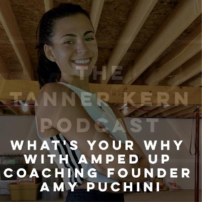 #28 - What's Your Why with AMPed Up Coaching Founder Amy Puchini