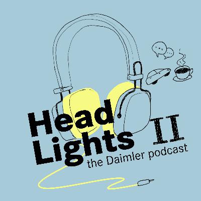 HeadLights Staffel II - Mehr Experten, Themen und Menschen aus der Daimler-Welt HeadLights Staffel II - Mehr Experten, Themen und Menschen aus der Daimler-Welt
