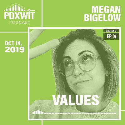 Megan Bigelow: Values & Inclusivity