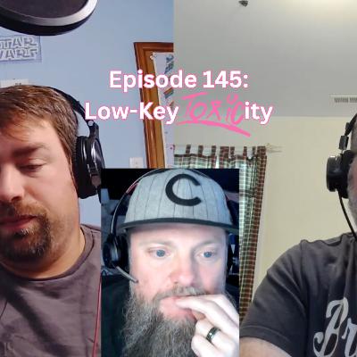 Low-Key Toxicity Low-Key Toxicity