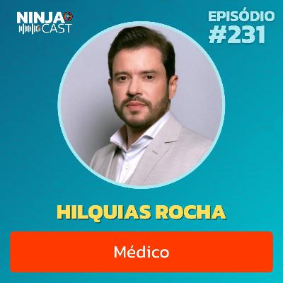 HILQUIAS ROCHA - MÉDICO #231