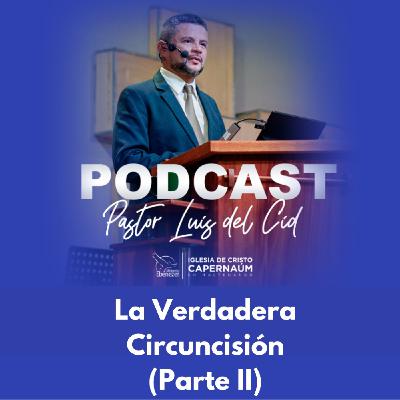 La Verdadera Cincurcisión (Parte II) La Verdadera Cincurcisión (Parte II)