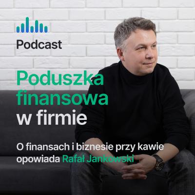 Ile gotówki powinna mieć firma, żeby spać spokojnie?