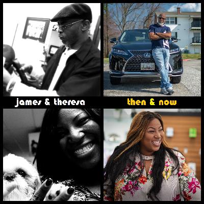 James & Theresa, Then & Now