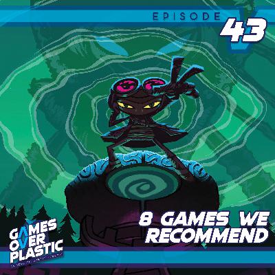 43. 8 Must Play Games!