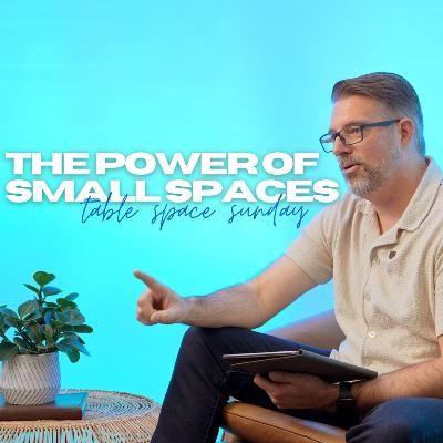 Table Space Sunday: The Power of Small Spaces Table Space Sunday: The Power of Small Spaces