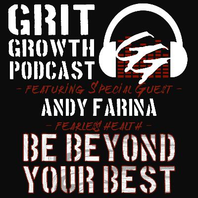 0016 - Be Beyond Your Best | Andy Farina