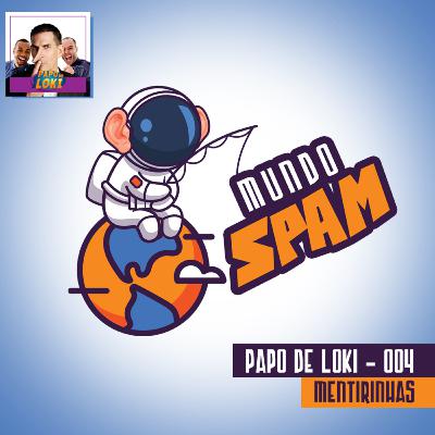 PDL 004 - Mentirinhas