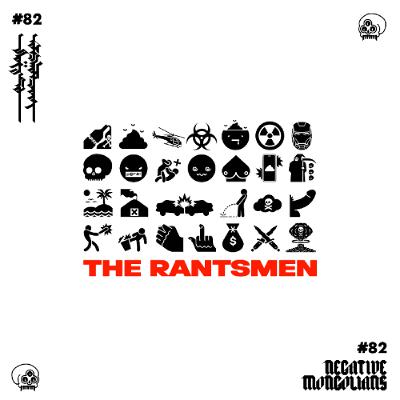 #82 The Rantsmen feat. @therantsman @suugiits