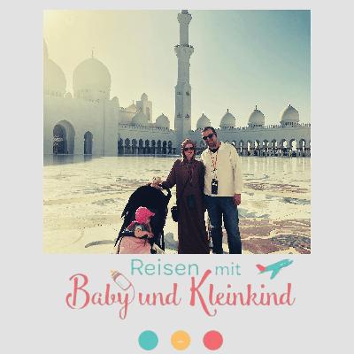 Abu Dhabi mit Baby