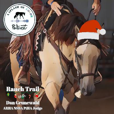Episode 36: Ranch Trail with multi-carded Judge Dan Grunewald Episode 36: Ranch Trail with multi-carded Judge Dan Grunewald