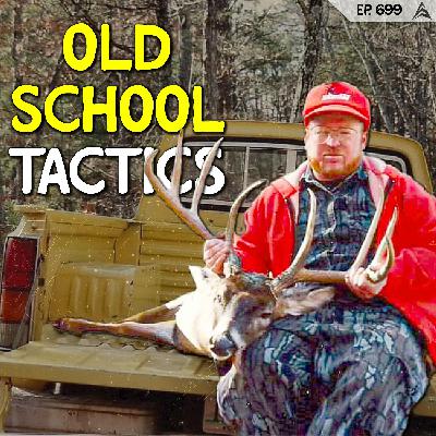 699 - Mature Buck habits, Stand Placement & Terrain Reading w/ Jim Forbes [THROWBACK]