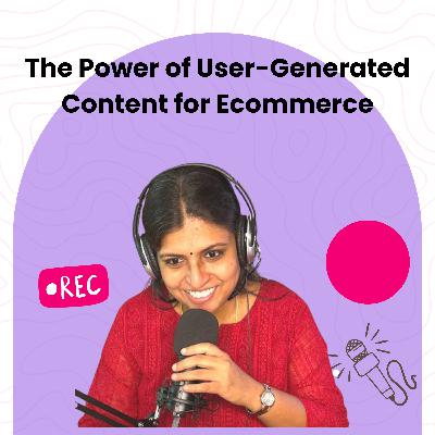 The power of User-Generated Content for E-commerce: Leveraging Customer Reviews The power of User-Generated Content for E-commerce: Leveraging Customer Reviews