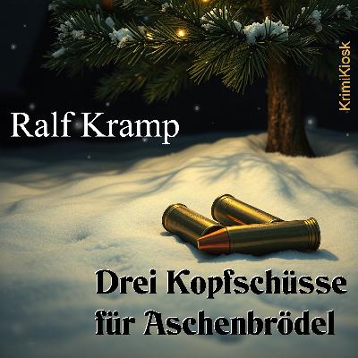 DREI KOPFSCHÜSSE FÜR ASCHENBRÖDEL - Kurzkrimi von und mit Ralf Kramp