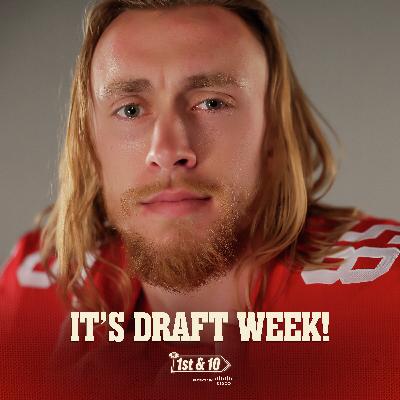 49ers Draft Strategy and Pick Predictions | 1st & 10