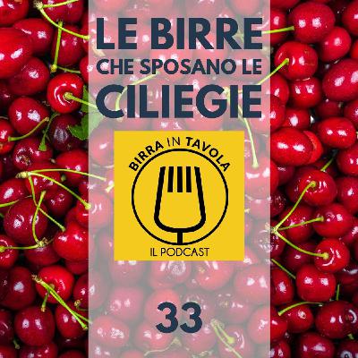 33 Birre che sposano le ciliegie