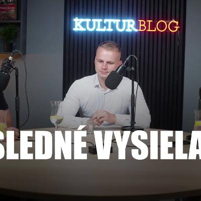 POSLEDNÉ VYSIELANIE KULTURBLOGU - Kulturblog 13.7.2024