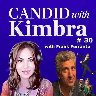 Candid with Kimbra: Interview with Frank Ferrante (Episode #30) Candid with Kimbra: Interview with Frank Ferrante (Episode #30)