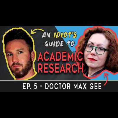 #5 Dr. Max Gee: Film Producing, Scriptwriting, Sci-Fi, ChatGPT