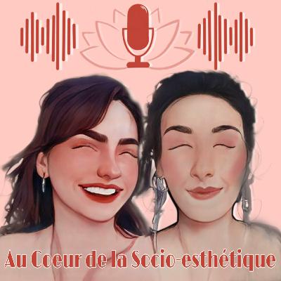 Ep.66 - Natacha, l'hygiène et la beauté dans les différentes cultures