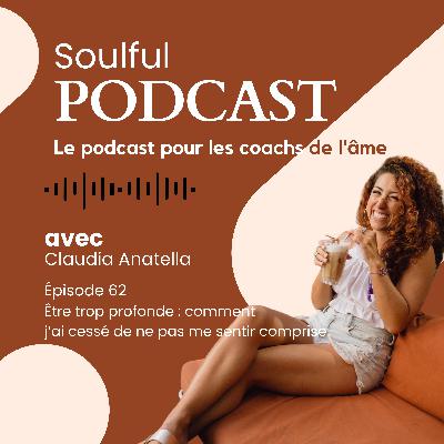 Être trop profonde : comment j’ai cessé de ne pas me sentir comprise Être trop profonde : comment j’ai cessé de ne pas me sentir comprise