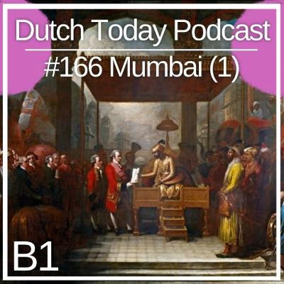 Podcast #166: Mumbai (B1) Podcast #166: Mumbai (B1)