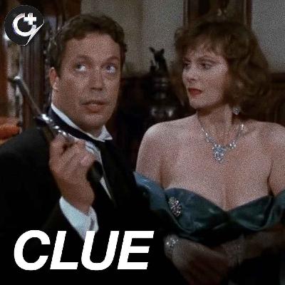 #187 - Clue - Murder, Misdirection, and Madcap Comedy #187 - Clue - Murder, Misdirection, and Madcap Comedy