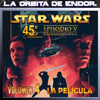 LODE 16x04 – STAR WARS Episodio V - EL IMPERIO CONTRAATACA -vol 4- La Película