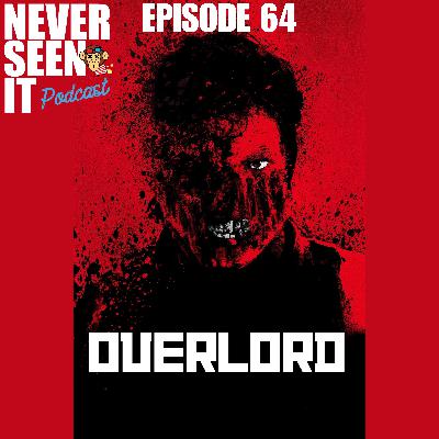 Never Seen It Podcast — Episode 64 Overlord (2018) Never Seen It Podcast — Episode 64 Overlord (2018)