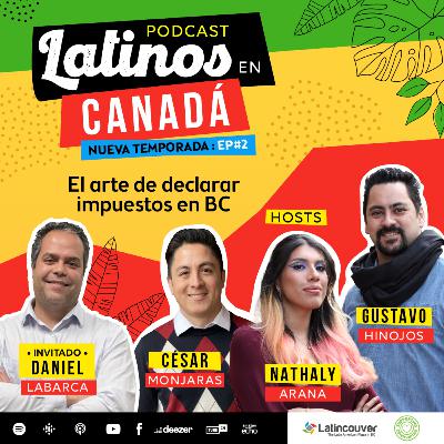 El arte de declarar impuesto de renta en British Columbia con Daniel Labarca