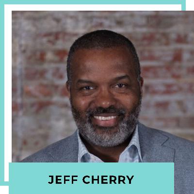 Early Stage Founders Are Thinking Differently About Business – with Jeff Cherry, Founder of Conscious Venture Lab