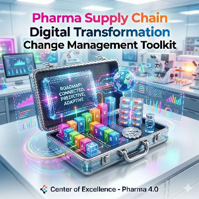 Pharma Supply Chain Digital Transformation Change Management Toolkit