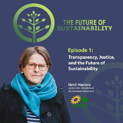 #1 - Transparency, Justice, and the Future of Sustainability