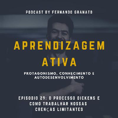 Episódio 29 - O Processo Dickens e como trabalhar nossas crenças limitantes Episódio 29 - O Processo Dickens e como trabalhar nossas crenças limitantes