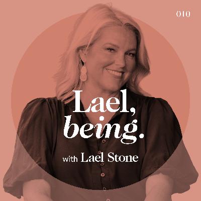 Lael Stone, being. | Doing the work ♥︎