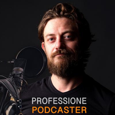 #65 Professione Podcaster, notiziario sul mondo dei Podcast | Episodio 65 (made with Spreaker)
