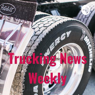 Trucking news from the may 17th 2020 to may 23rd 2020