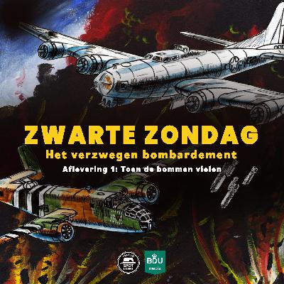 Aflevering 1: Toen de bommen vielen