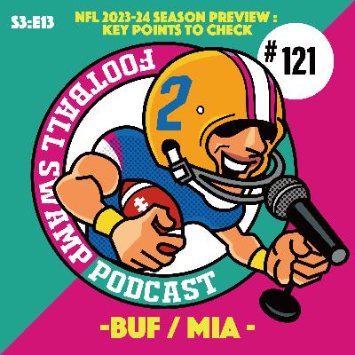 #121:【Bills / Dolphins】NFL キャンプ通信：全チーム注目ポイント数珠繋ぎ 12/16