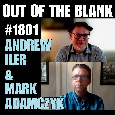 #1801 - Mark Adamczyk & Andrew Iler