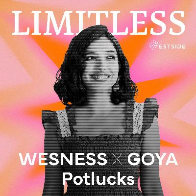 Wesness X Goya: Potlucks