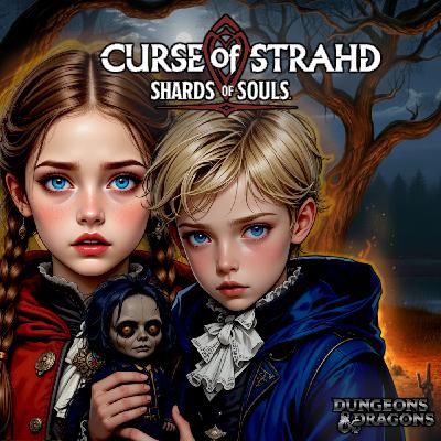 Curse of Strahd Shards of Souls - Retazos de Odio - Mcdelorn - Sesión 3
