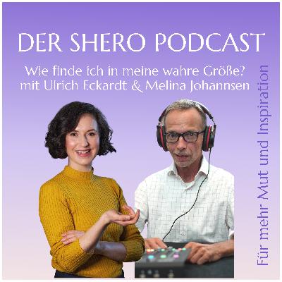 Wie finde ich in meine wahre Größe mit Melina Johannsen & Ulrich Eckardt